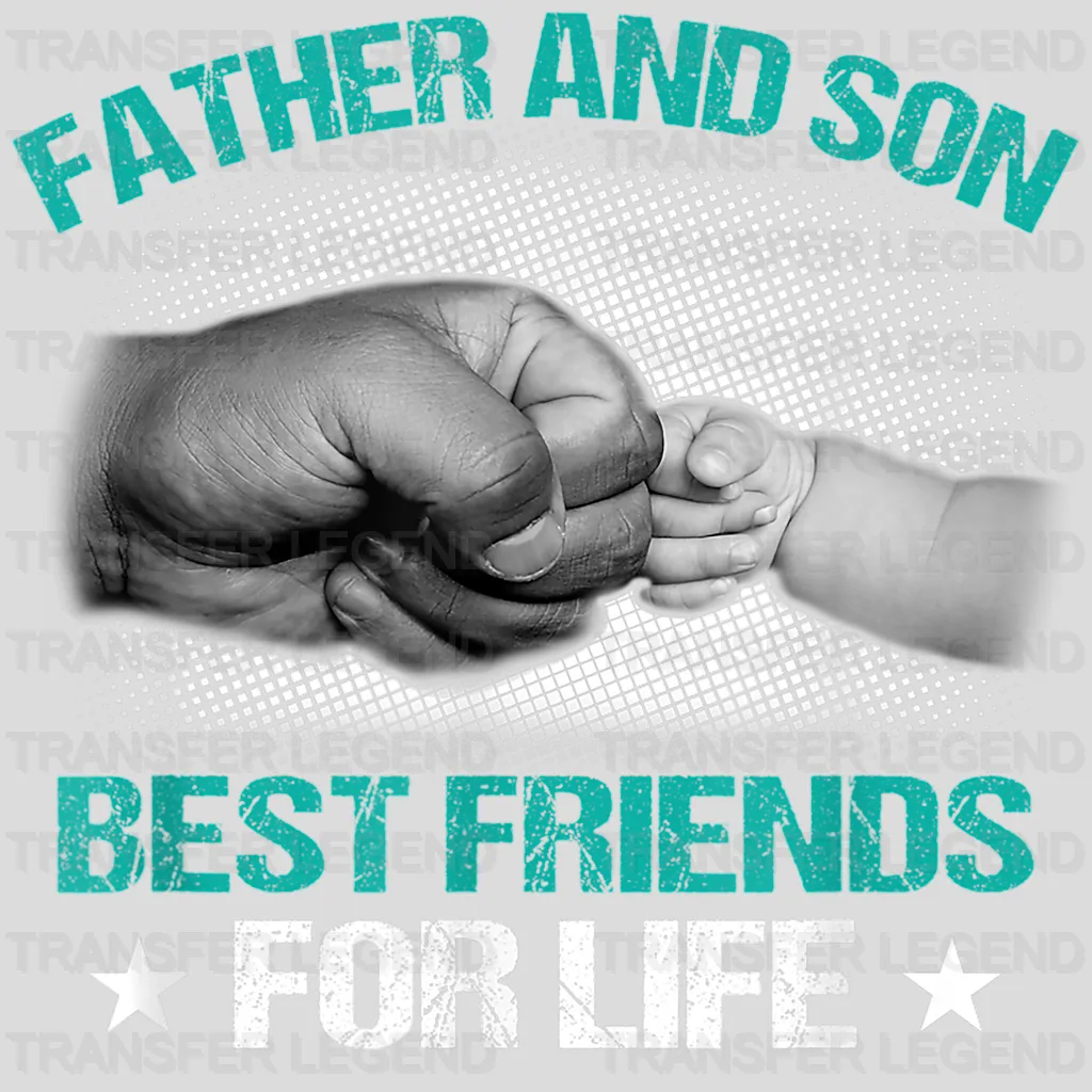 Father And Son Best Friends For Life Design - DTF heat transfer - transferlegend