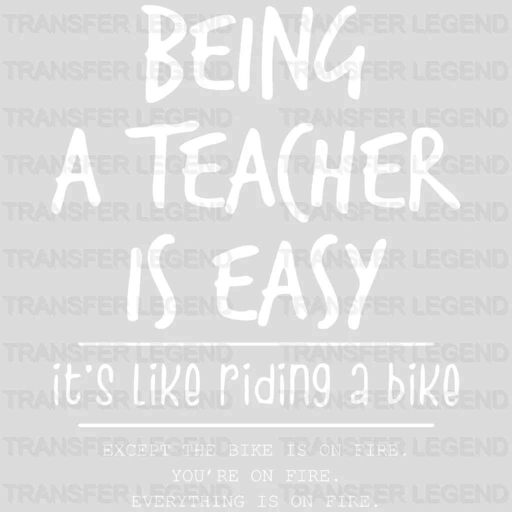 Being A Teacher Is Easy 100 Days School Design - DTF heat transfer - transferlegend