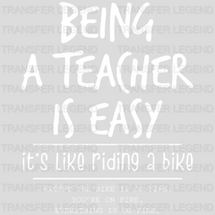 Being A Teacher Is Easy 100 Days School Design - DTF heat transfer - transferlegend