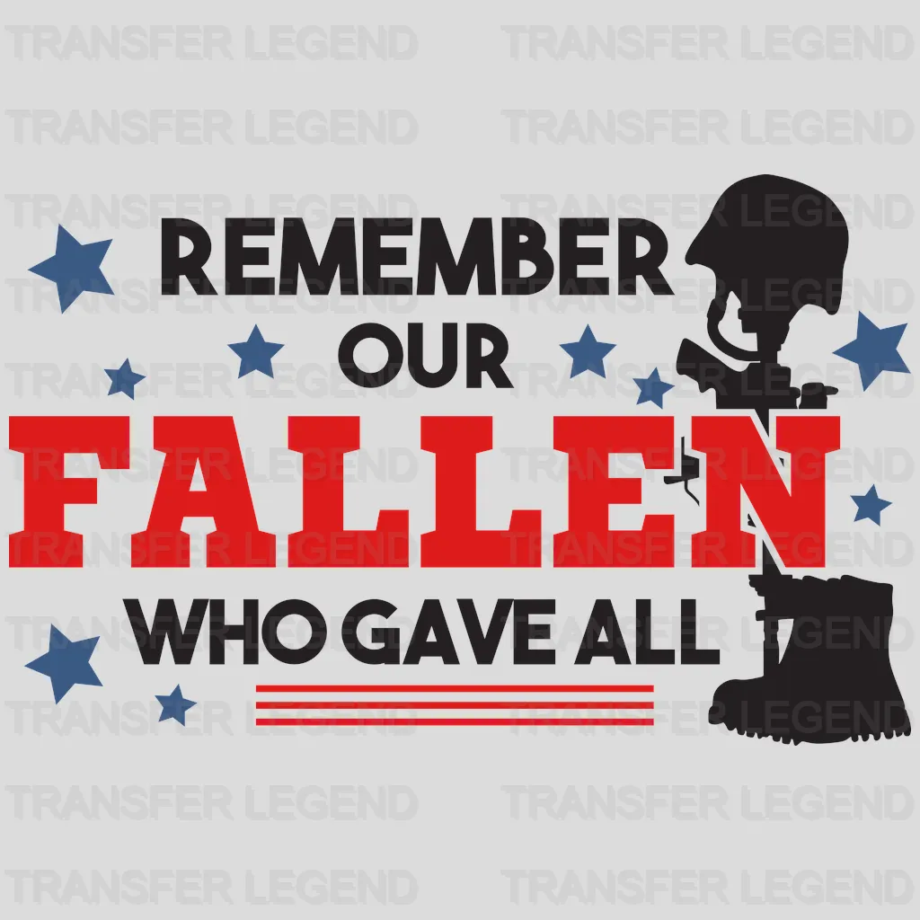 Remember Our Fallen- Memorial Day DTF Transfer - transferlegend