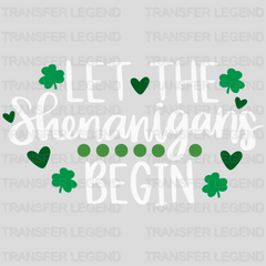 Let The Shenanigans Begin St. Patrick's Day Design - DTF heat transfer - transferlegend