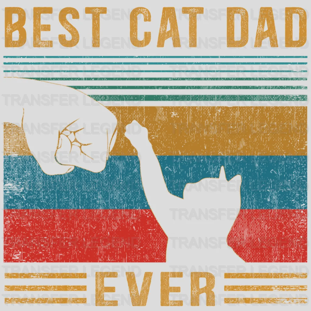 Best Cat Dad Ever Design - DTF heat transfer - transferlegend