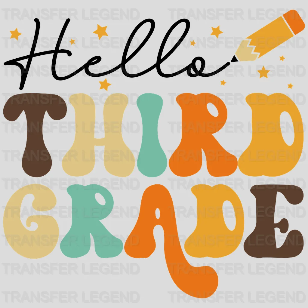 Hello Third Grade - Back to School -  Design - DTF heat transfer - transferlegend