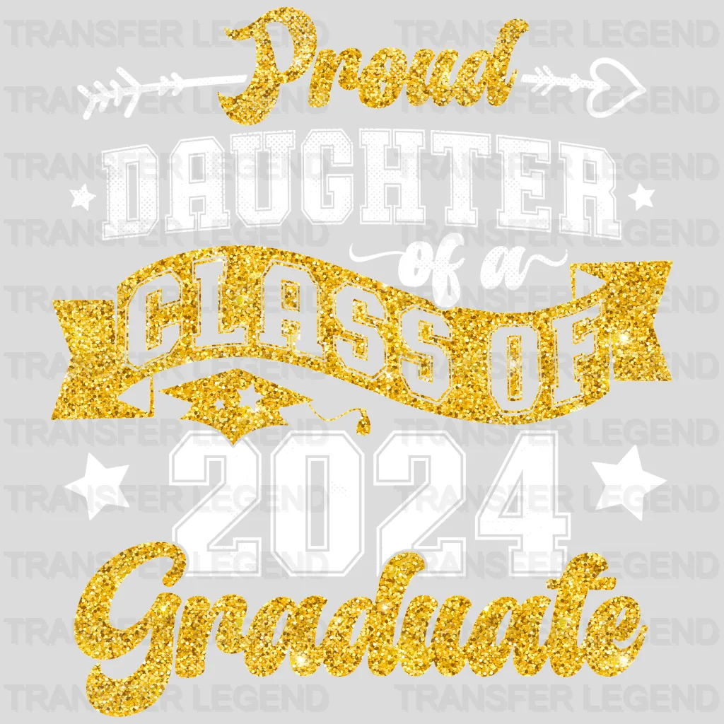 Proud Daughter Of A Class Of 2024 Graduate Design - DTF heat transfer - transferlegend