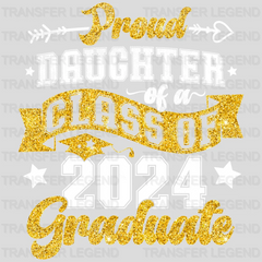 Proud Daughter Of A Class Of 2024 Graduate Design - DTF heat transfer - transferlegend