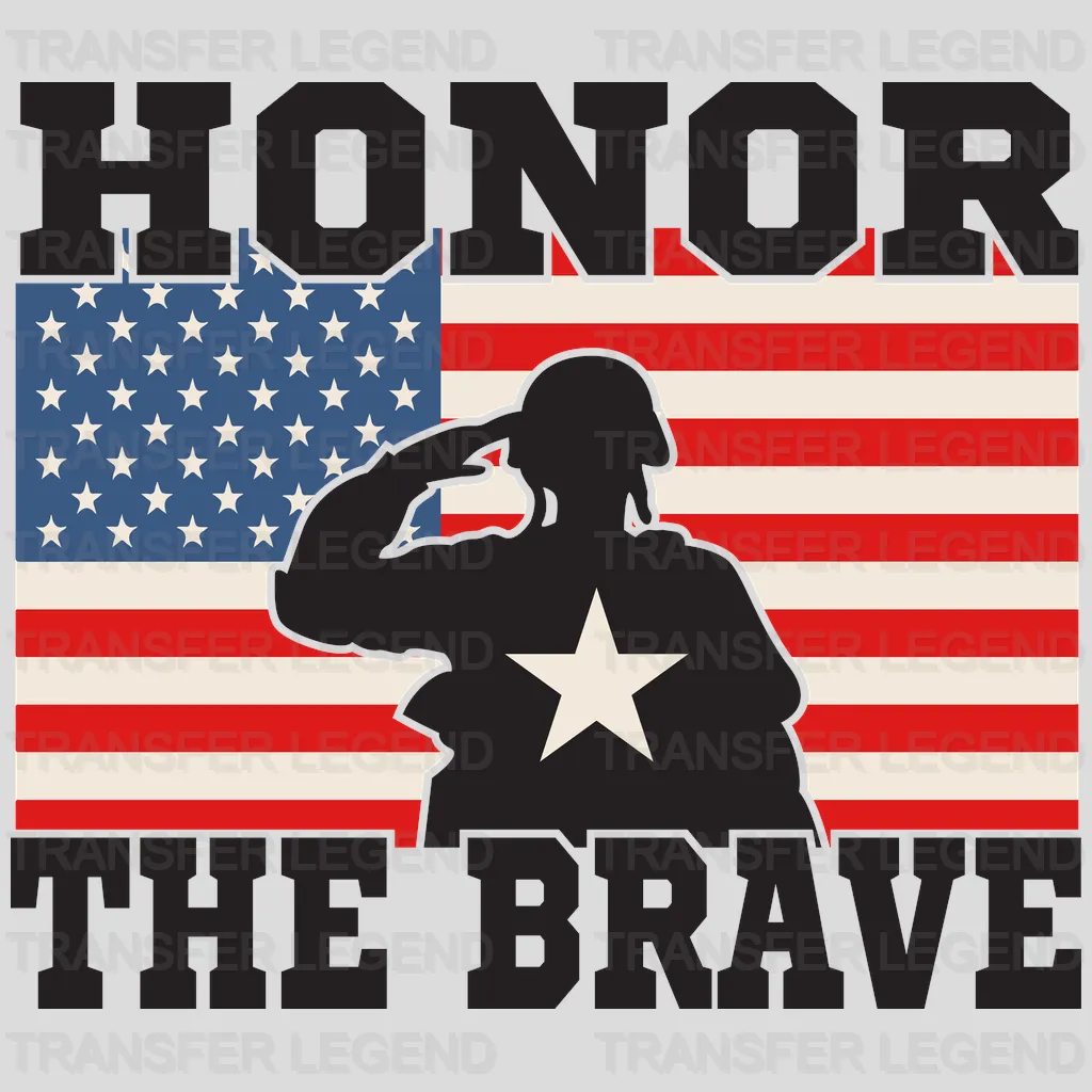 Honor The Brave - Memorial Day DTF Transfer - transferlegend