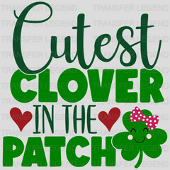 Cutest Clover In The Patch St. Patrick's Day Design - DTF heat transfer - transferlegend