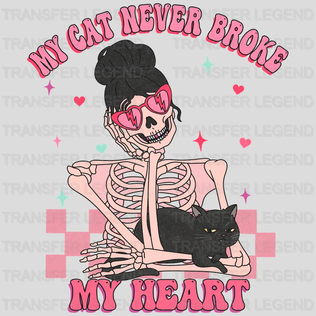 MY CAT NEVER BROKE MY HEART - DTF heat transfer - transferlegend