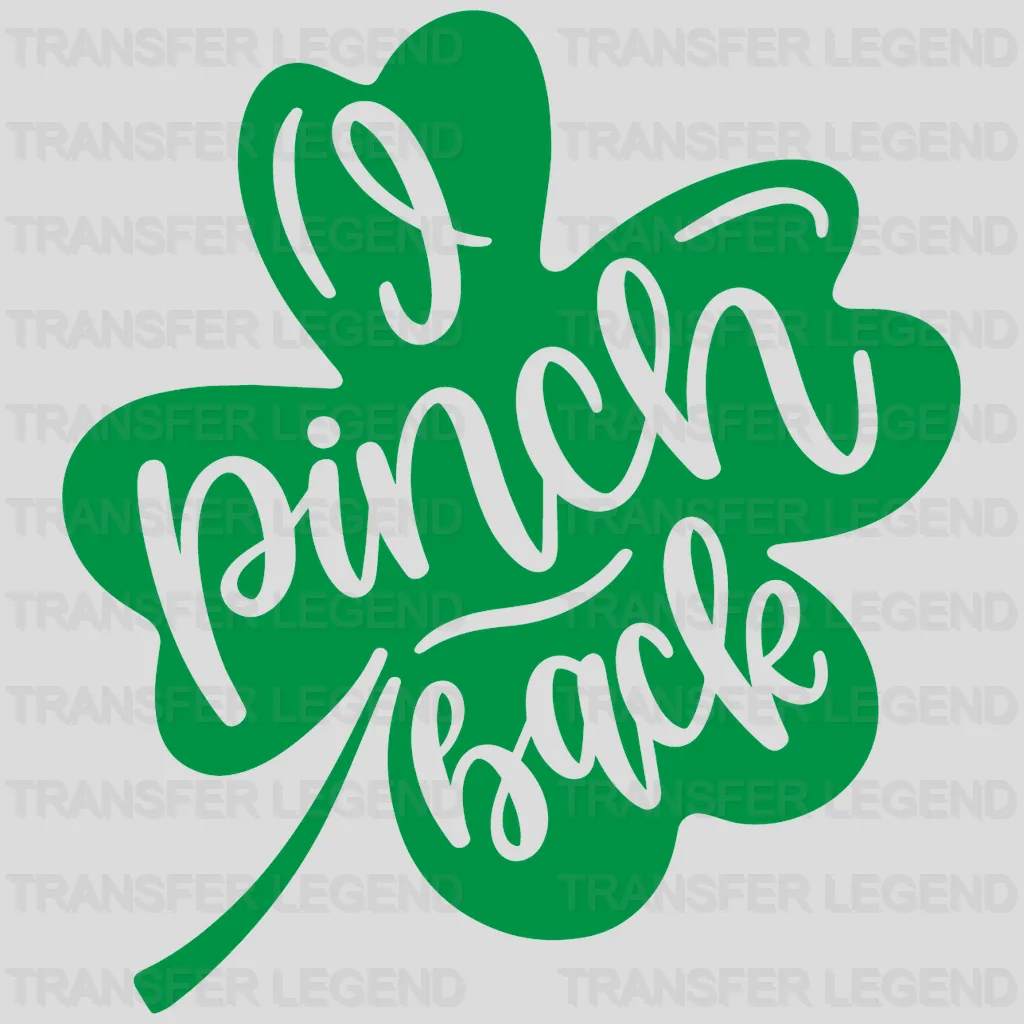 I Pinch Back St. Patrick's Day Design - DTF heat transfer - transferlegend