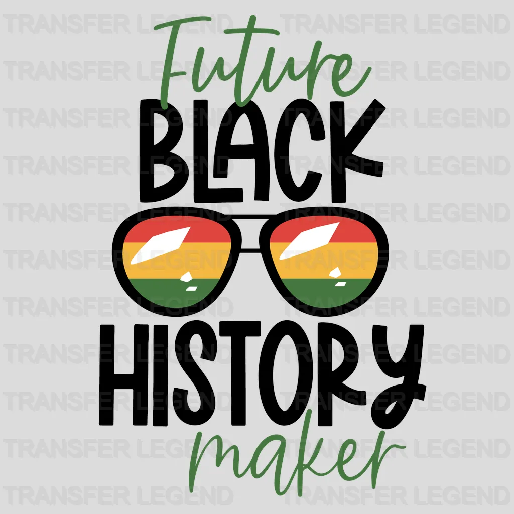 Future Black History Maker - BLM design DTF heat transfer - transferlegend