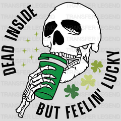 Dead Inside But Feeling Lucky St. Patrick's Day Design - DTF heat transfer - transferlegend