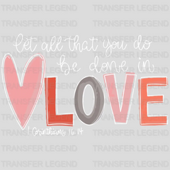 Corinthians 16:14 Valentine's Day Design - DTF heat transfer - transferlegend