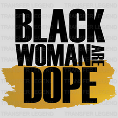 Black Women Are Dope - BLM design DTF heat transfer - transferlegend