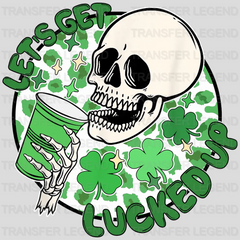 St. Patrick's Day Lets Get Lucked Up Skull Drink Design - DTF heat transfer - transferlegend