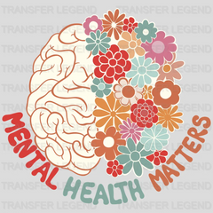 Mental Health Matters Colorful Floral Brain  - Motivational - Inspirational Design - DTF heat transfer - transferlegend