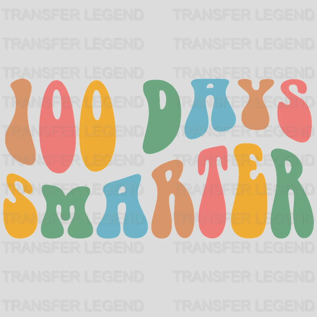 100 Days Smarter 100 Days Of School Design - DTF heat transfer - transferlegend