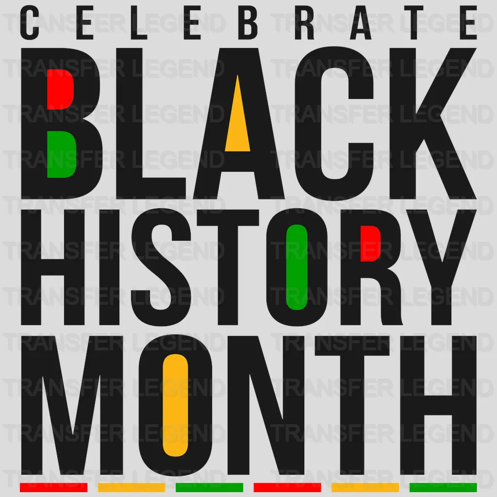 Celebrate Black History Month - BLM design DTF heat transfer - transferlegend