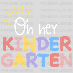 Oh Hey Kindergarten 100 Days School Design - DTF heat transfer - transferlegend