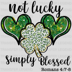 Not Lucky Simply Blessed St. Patrick's Day Design - DTF heat transfer - transferlegend