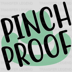 Pinch Proof St. Patrick's Day Design - DTF heat transfer - transferlegend