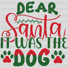 Dear Santa It Was The Cat - Dog Christmas Design - DTF heat transfer - transferlegend