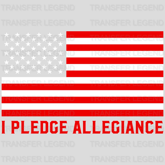 I Pledge Allegiance - Patriot Design DTF Heat Transfer - transferlegend