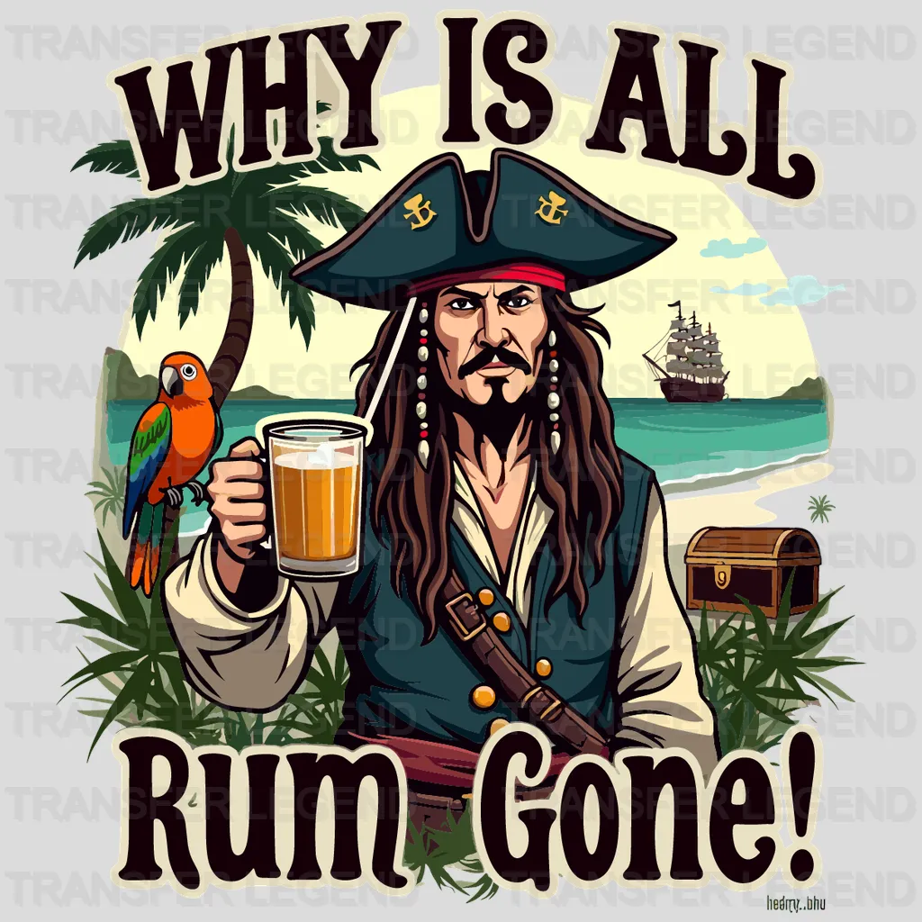 Why Is All Rum Gone Disney Designs - DTF Heat Transfers
