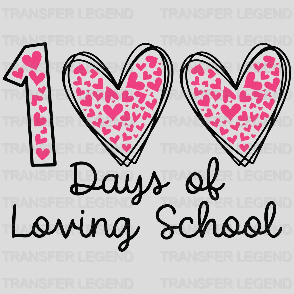 100 Days Of Loving School Heart Design - DTF heat transfer - transferlegend