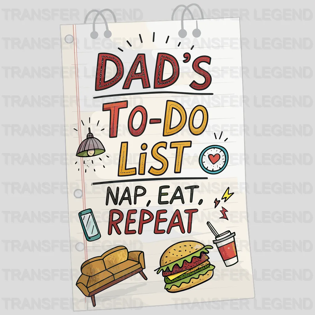 Dad's List Fathers Day Design - DTF Heat Transfers - transferlegend