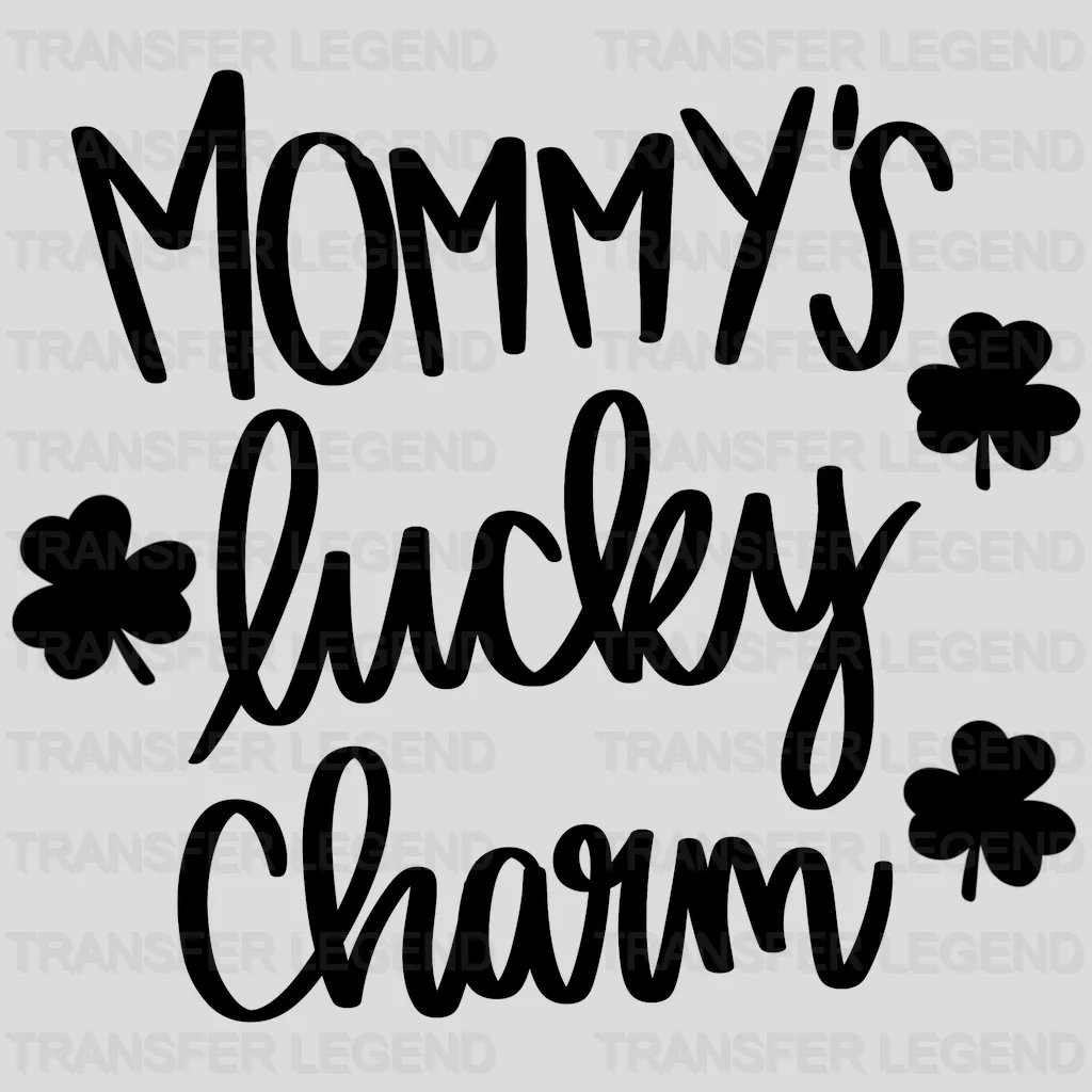 Mommy's Lucky Charm St. Patrick's Day Design - DTF heat transfer - transferlegend