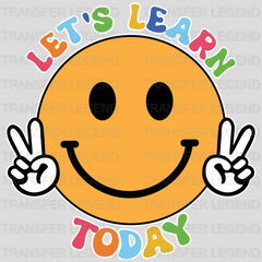 Let's Learn Today - Back To School DTF Transfer - transferlegend