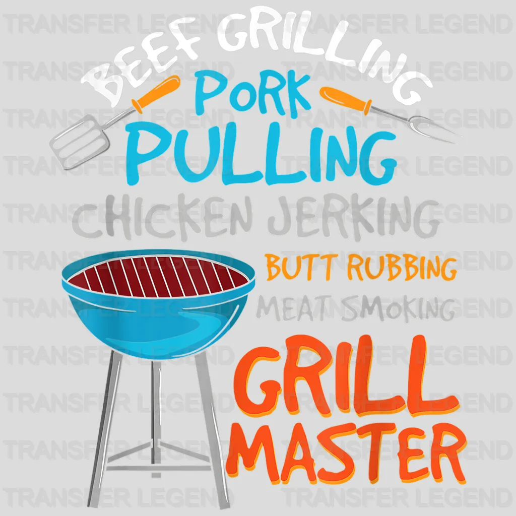 Beef Grilling Pork Pulling Chicken Jerking Butt Rubbing Meat Smoking Grill Master Design - DTF heat transfer - transferlegend