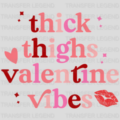 Thick Thighs Valentine Vibes Design - DTF heat transfer - transferlegend