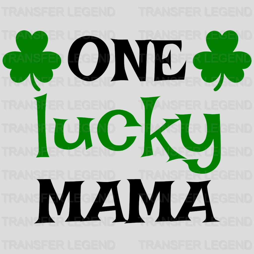 One Lucky Mama St. Patrick's Day Design - DTF heat transfer - transferlegend