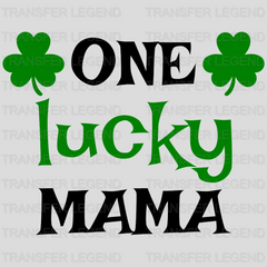 One Lucky Mama St. Patrick's Day Design - DTF heat transfer - transferlegend