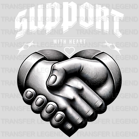 Support With Heart Streetwear Design - DTF Heat Transfer - transferlegend