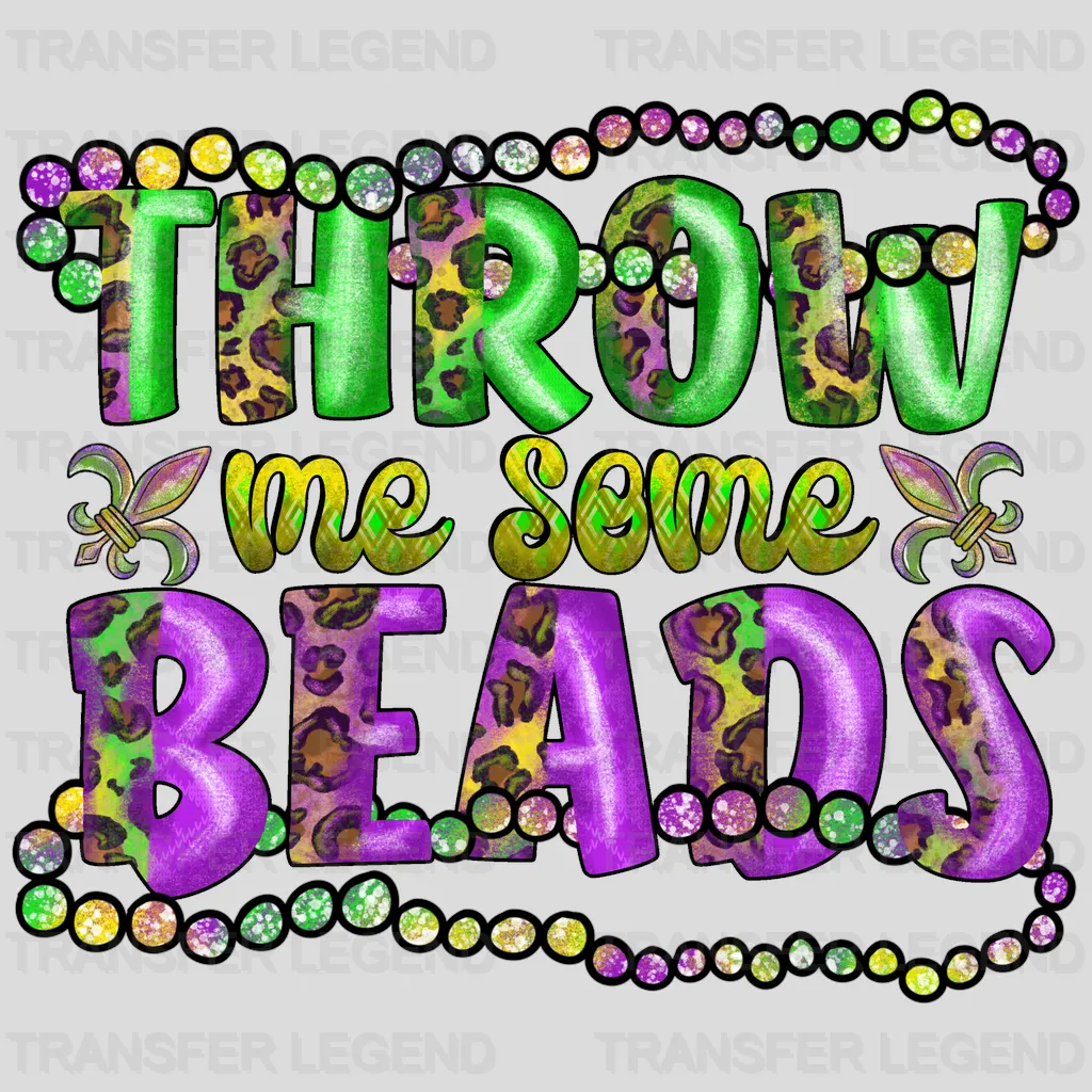 Throw Me Some Beads Mardi Gras Design- Mardi Gras DTF heat transfer - transferlegend