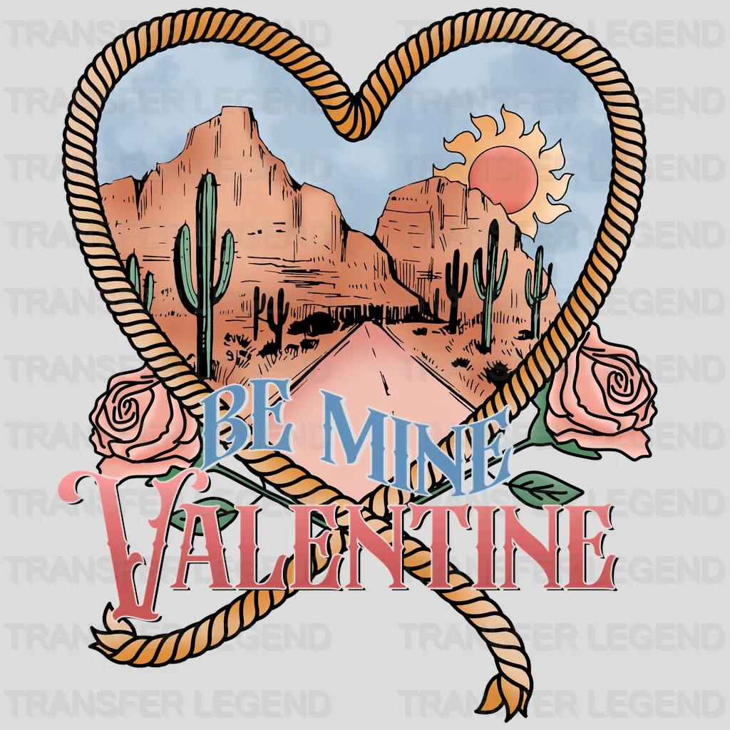 BE MINE VALENTINE CANYON DESIGN - DTF heat transfer - transferlegend