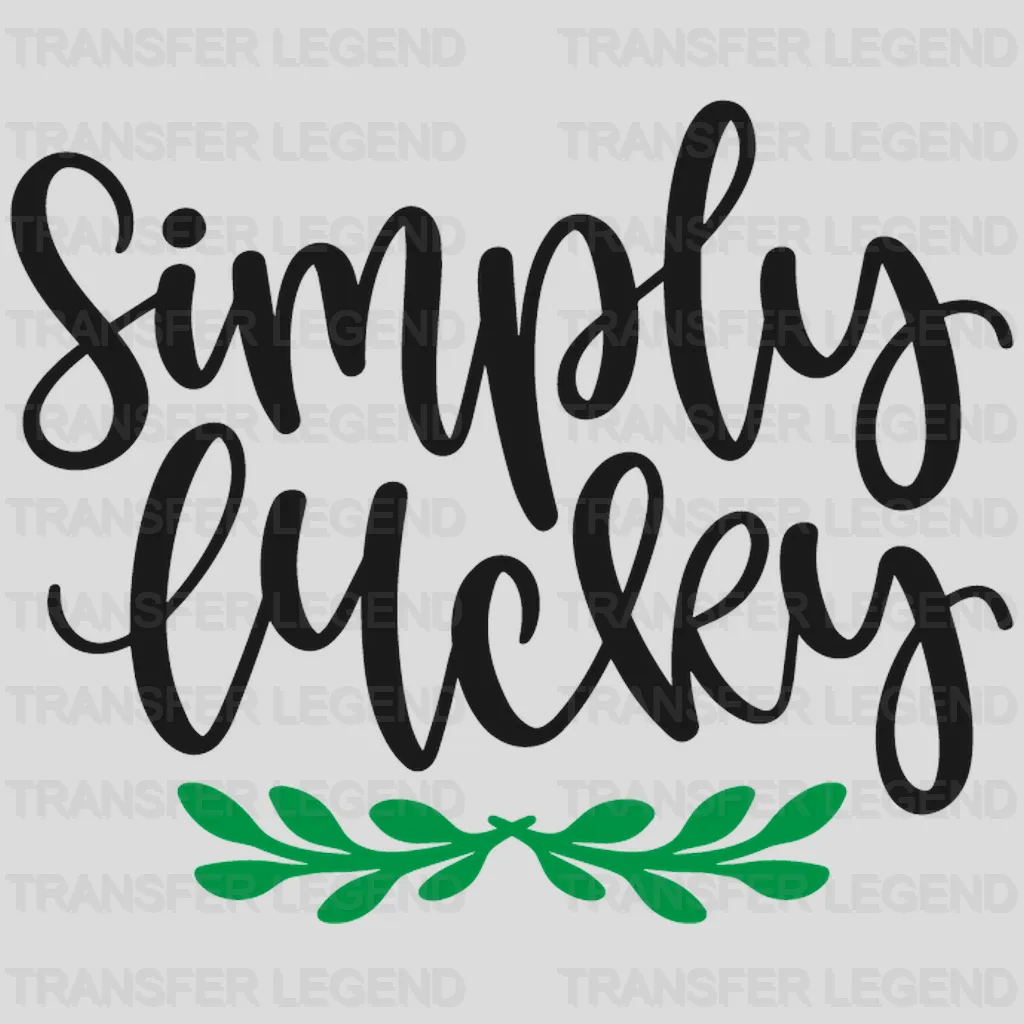 Simply Lucky St. Patrick's Day Design - DTF heat transfer - transferlegend