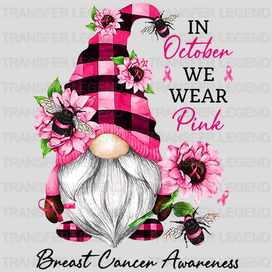 Gnomie In October We Wear Pink Brea Cancer Awareness Design - DTF heat transfer - transferlegend