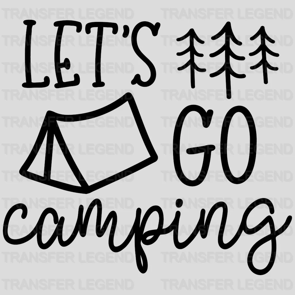 Let's Go Camping Design - DTF heat transfer - transferlegend