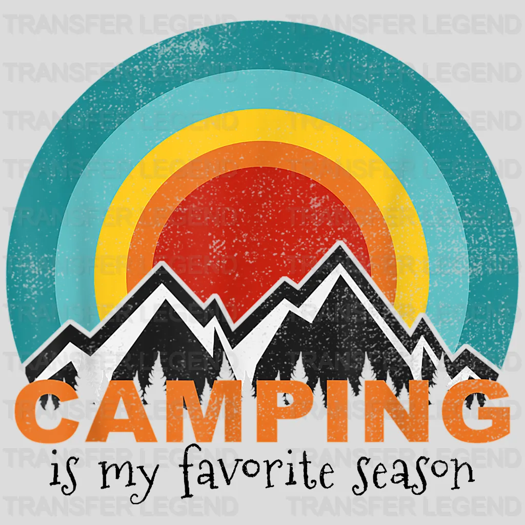 Camping is My Favorite Season Funny Camper Design - DTF heat transfer - transferlegend