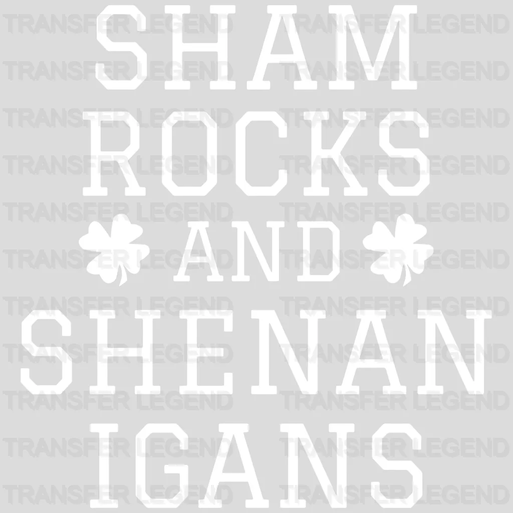 ShamRocks And Shenanigans St. Patrick's Day Design - DTF heat transfer - transferlegend