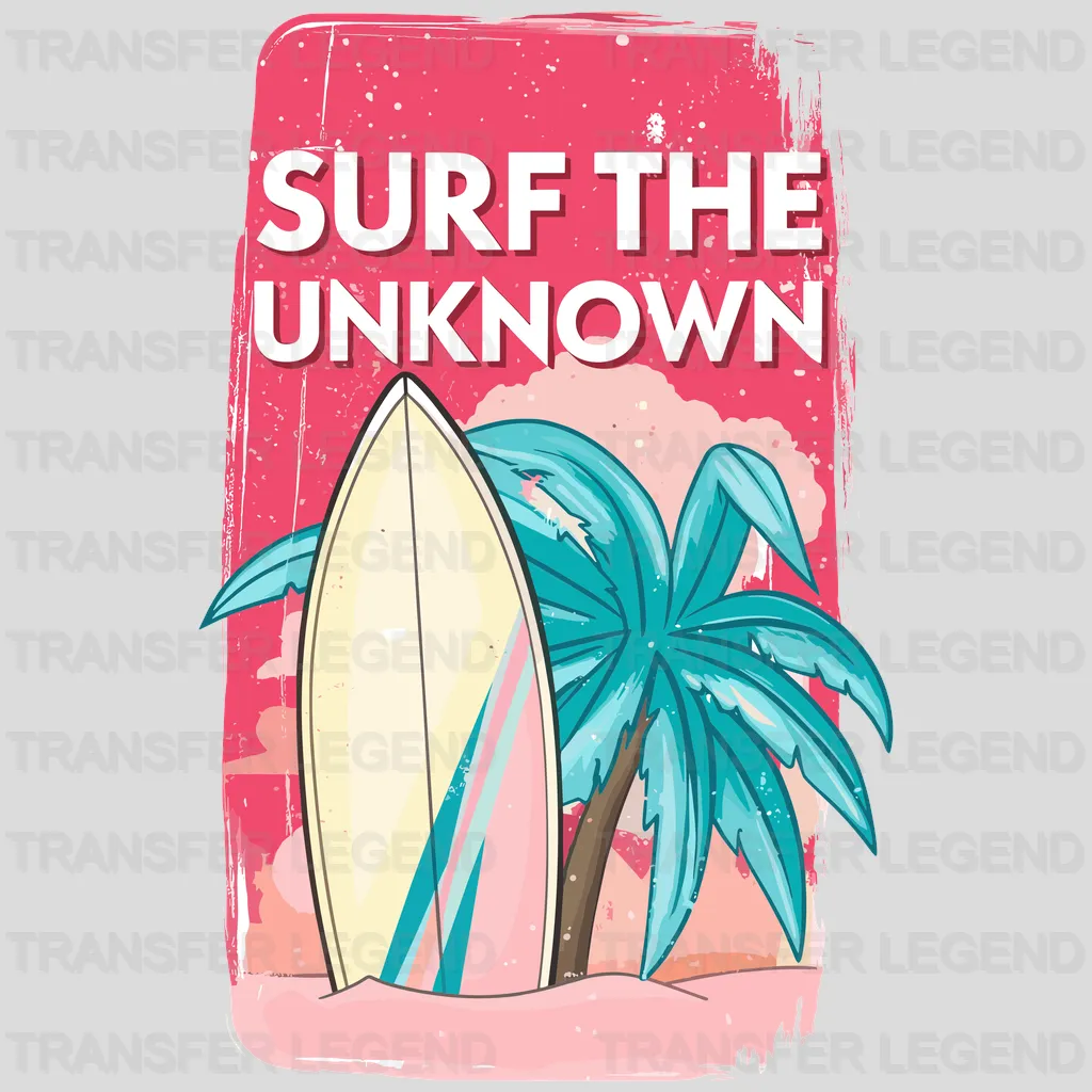 Surf The Unknown Surfing Design - DTF Heat Transfers - transferlegend