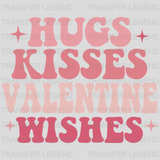 Hug Kisses Valentine Wishes Valentine's Day Design - DTF heat transfer - transferlegend