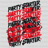 Party Starter Party Design - DTF Heat Transfer - transferlegend