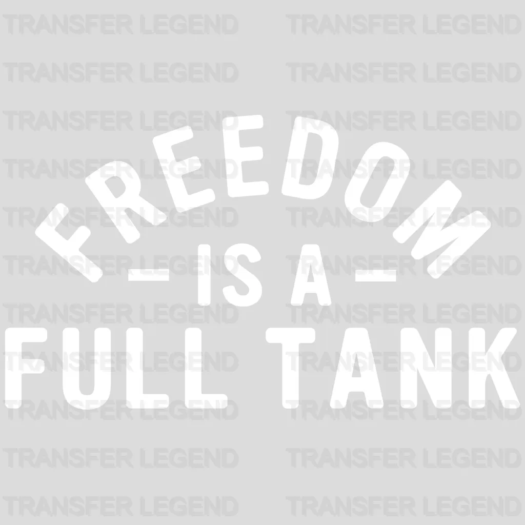 Freedom Is A Full Tank - Motocycle Design DTF Heat Transfer - transferlegend