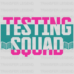 Testing Squad Test Day Design - DTF Heat Transfer - transferlegend