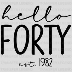 Hello Forty EST. 1982 Design - DTF heat transfer - transferlegend