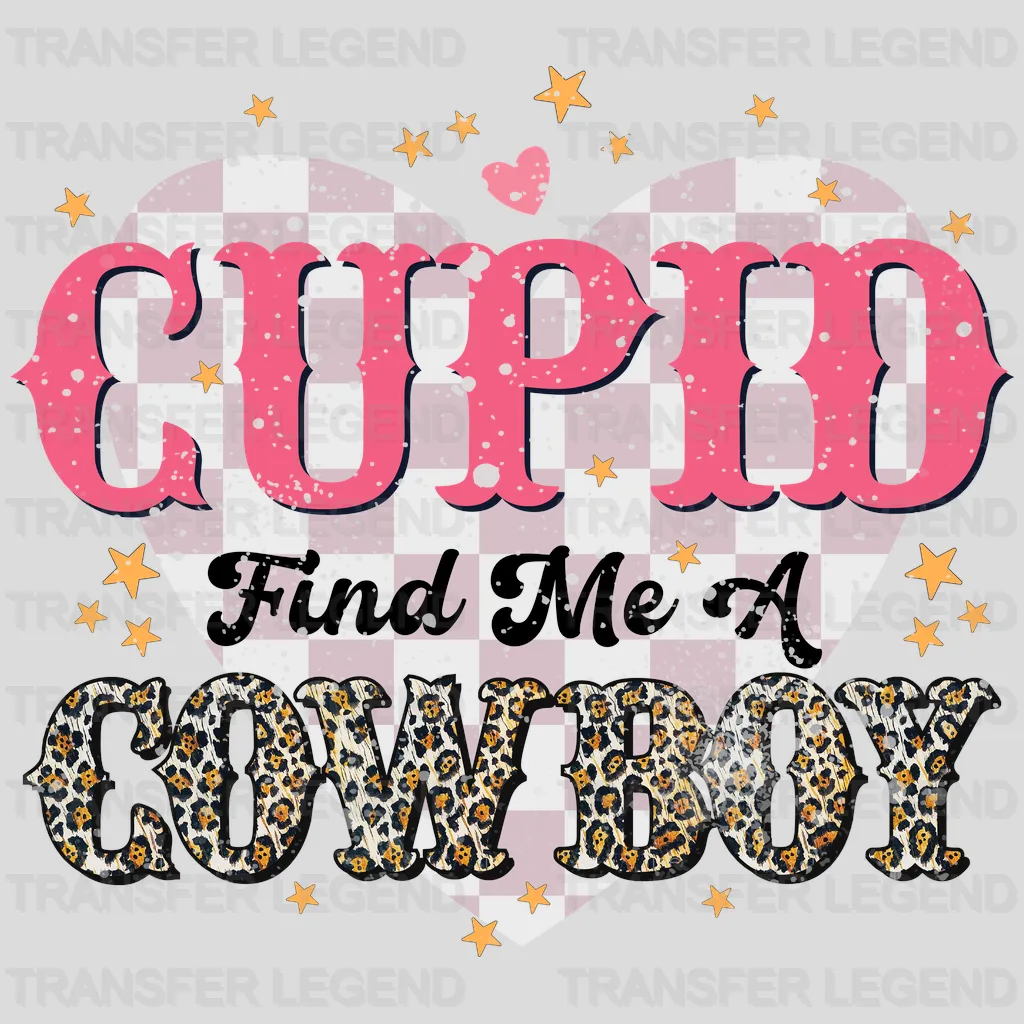 CUPID FIND ME A COWBOY - DTF heat transfer - transferlegend